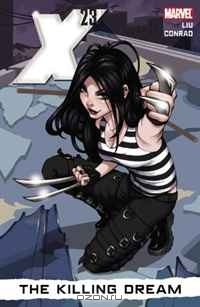 Marjorie Liu - X-23, Vol. 1: The Killing Dream