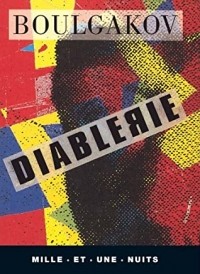 Mikhaïl Boulgakov - Diableries
