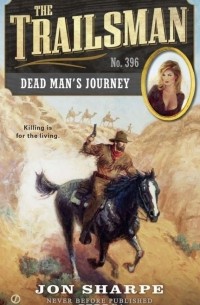 Jon Sharpe - The Trailsman #396