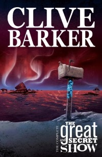  - Clive Barker's the Great and Secret Show