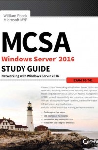 William  Panek - MCSA Windows Server 2016 Study Guide: Exam 70-741