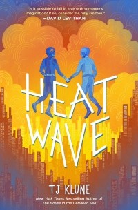 T.J. Klune - Heat Wave