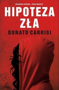 Donato Carrisi - Hipoteza zła