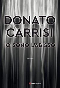 Donato Carrisi - Io sono l’abisso