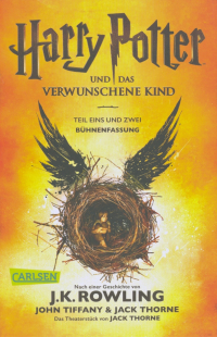  - Harry Potter und das verwunschene Kind. Teil 1 und 2