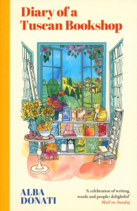 Альба Донати - Diary of a Tuscan Bookshop